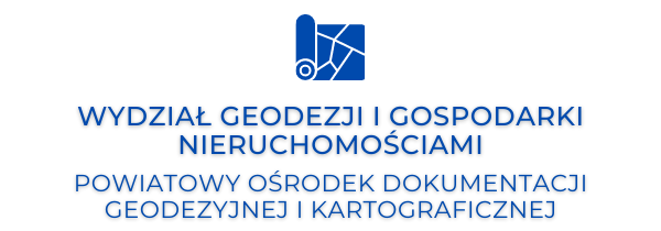 Wydział Geodezji i Gospodarki Nieruchomościami, Powiatowy Ośrodek Dokumentacji Geodezyjnej i Kartograficznej Wydział Geodezji i Gospodarki Nieruchomościami, Powiatowy Ośrodek Dokumentacji Geodezyjnej i Kartograficznej