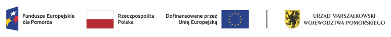 Grafika przedstawia pasek z&nbsp;logotypami na&nbsp;białym tle. Od lewej znajdują się oznaczenia Funduszy Europejskich dla Pomorza, flaga Rzeczypospolitej Polskiej wraz z&nbsp;flagą UE i&nbsp;dopiskiem "Dofinansowane przez Unię Europejską". Z prawej strony znajduje się herb wojew&oacute;dztwa wraz z&nbsp;napisem "Urząd Marszałkowski Wojew&oacute;dztwa Pomorskiego".