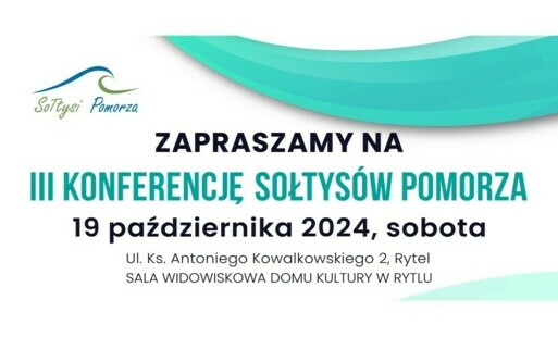 Zdjęcie do III Konferencja Sołtys&oacute;w Pomorza