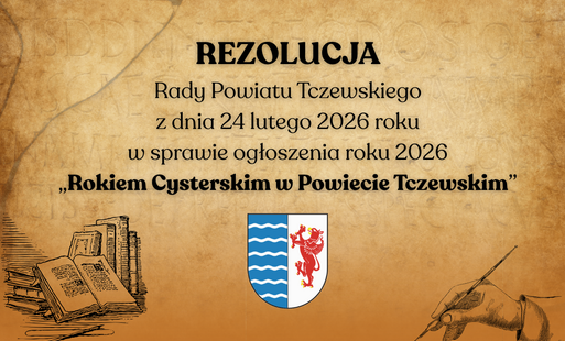 Zdjęcie do REZOLUCJA Rady Powiatu Tczewskiego w sprawie ogłoszenia roku 2026 "ROKIEM CYSTERSKIM W POWIECIE TCZEWSKIM"