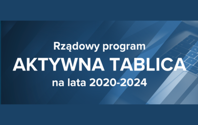 Zdjęcie do Powiat Tczewski pozyskał środki z Programu &bdquo;Aktywna Tablica&rdquo;