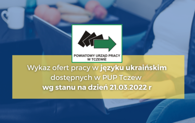 Zdjęcie do Wykaz ofert pracy w języku ukraińskim wg stanu na dzień 21.03.2022 r.