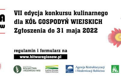 Zdjęcie do Rozpoczął się nab&oacute;r do VII edycji og&oacute;lnopolskiego konkursu kulinarnego dla K&oacute;ł Gospodyń Wiejskich &bdquo;Bitwa Region&oacute;w&rdquo;