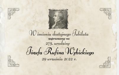 Zdjęcie do Zapraszamy na urodziny J&oacute;zefa Wybickiego! 
