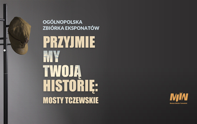 Zdjęcie do Zbi&oacute;rka pamiątek "Przyjmiemy Twoją historię: Mosty Tczewskie" w każdą sobotę sierpnia w godz. 10:00-16:00, w Fabryce Sztuk