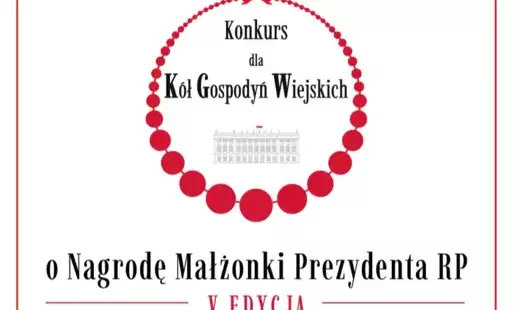 Zdjęcie do Startuje V edycja Konkursu dla Kół Gospodyń Wiejskich o Nagrodę Małżonki Prezydenta