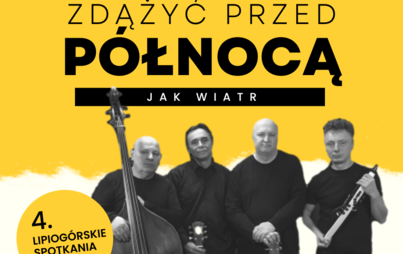 Zdjęcie do &bdquo;Zdążyć przed p&oacute;łnocą&rdquo; w ramach 4. Lipiog&oacute;rskich Spotkań z Poezją