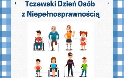 Zdjęcie do Tczewski dzień Os&oacute;b z Niepełnosprawnością